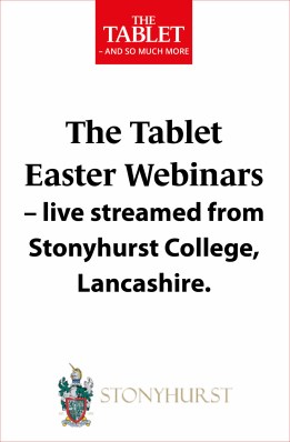 The Tablet Easter Webinars – live streamed from Stonyhurst College, Lancashire